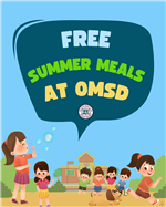 Click here for summer meals offered at OMSD sites